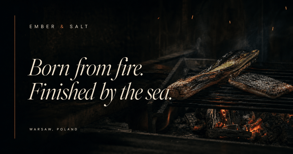 EMBER & SALT brand card showing food over an open fire beside the words Born from fire. Finished by the sea.